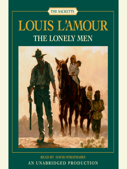 Title details for The Lonely Men by Louis L'Amour - Available